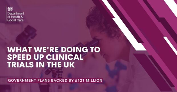 What we’re doing to speed up clinical trials in the UK - Department of ...