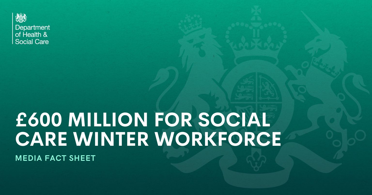 media-fact-sheet-600-million-for-social-care-winter-workforce